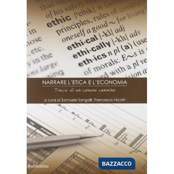 Narrare l'etica e l'economia. Tracce di un comune cammino