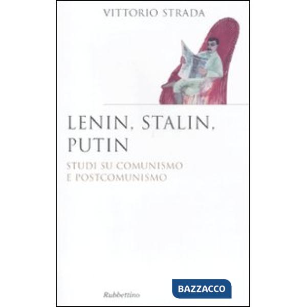 Lenin, Stalin, Putin. Studi su comunismo e postcomunismo