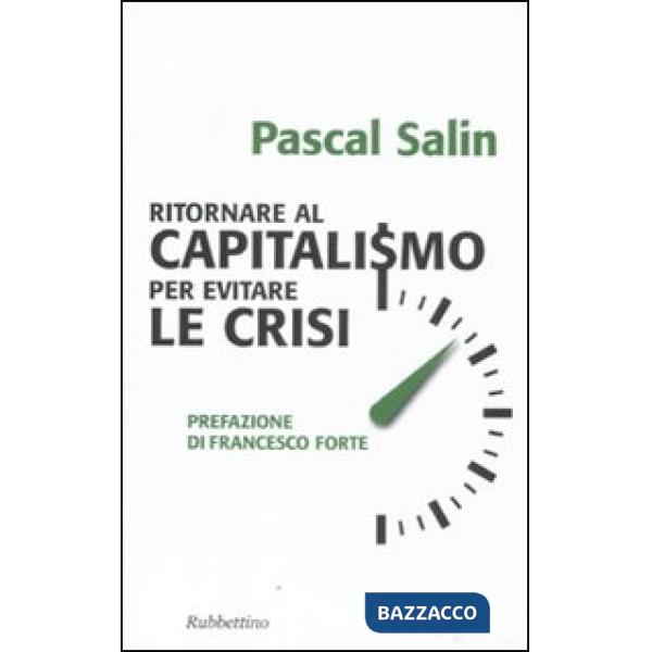 Ritornare al capitalismo per evitare le crisi