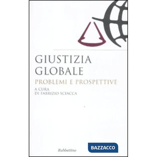Giustizia globale. Problemi e prospettive