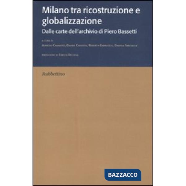 Milano tra ricostruzione e globalizzazione. Dalle carte dell'archivio di Piero Bassetti