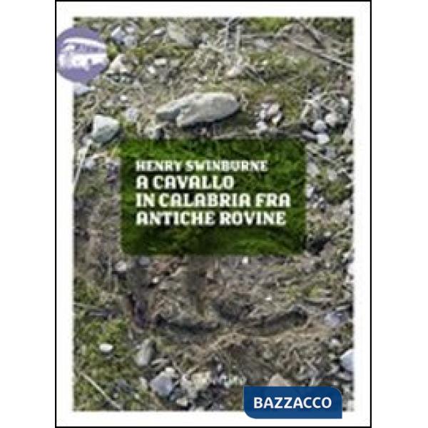 A cavallo in Calabria fra antiche rovine