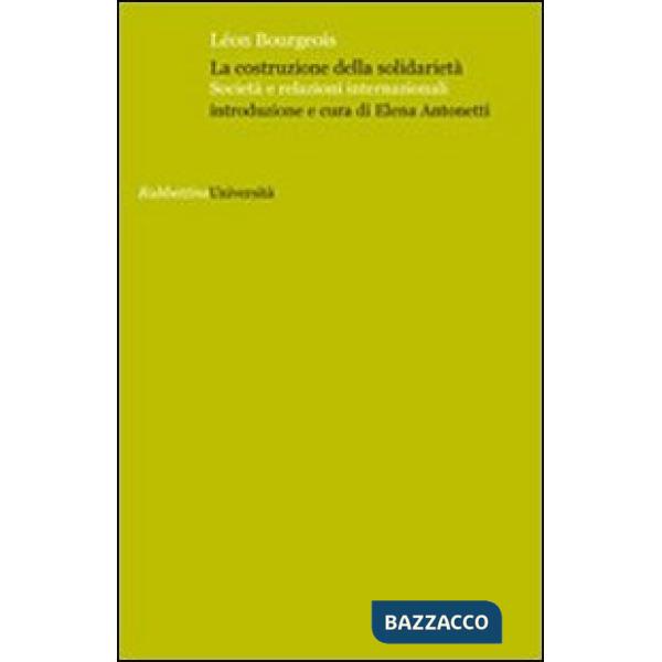 Costruzione della solidarietà. Società e relazioni internazionali (La)