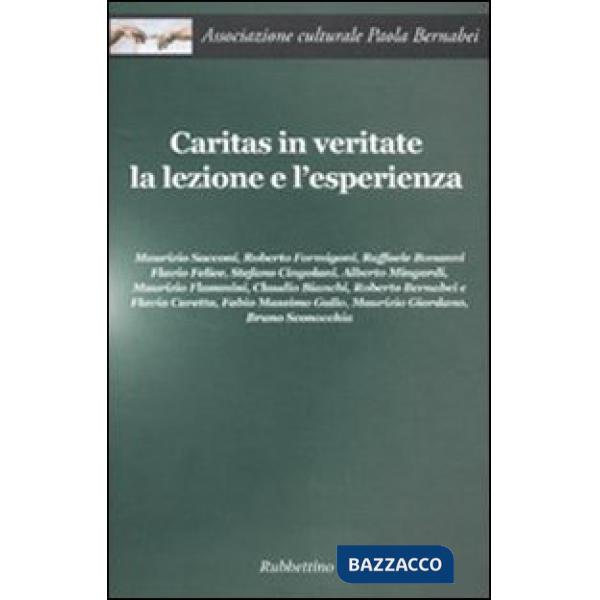 Caritas in veritate. La lezione e l'esperienza