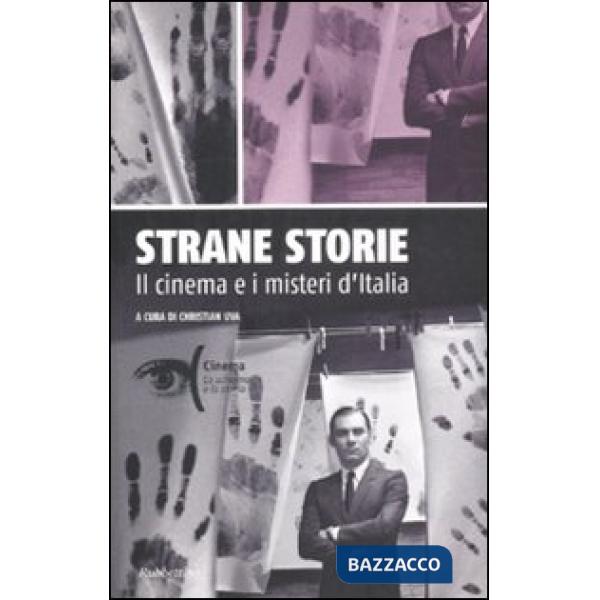 Strane storie. Il cinema e i misteri d'Italia