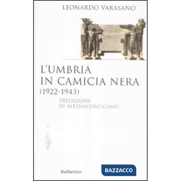 Umbria in camicia nera (1922-1943) (L')