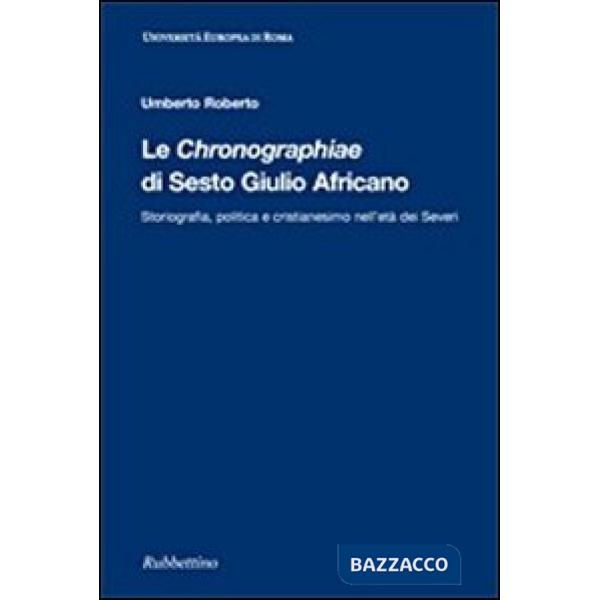 Chrononographiae di Sesto Giulio Africano (Le)