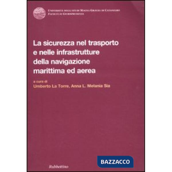 Sicurezza nel trasporto e nelle infrastrutture della navigazione marittima ed ae