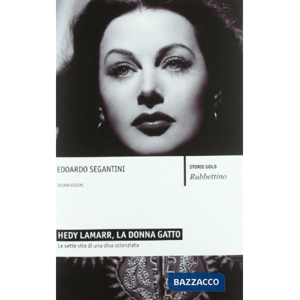 Hedy Lamarr, la donna gatto