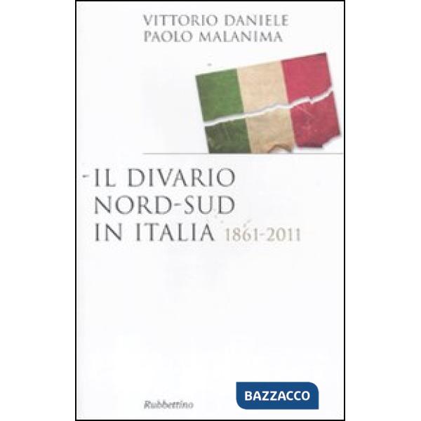 Divario Nord-Sud in Italia 1861-2011 (Il)