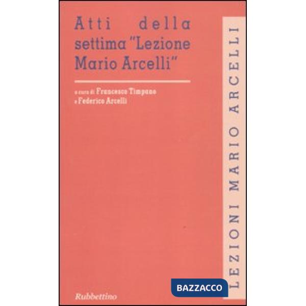 Atti della settima «Lezione Mario Arcelli» (Piacenza, 4 marzo 2011)