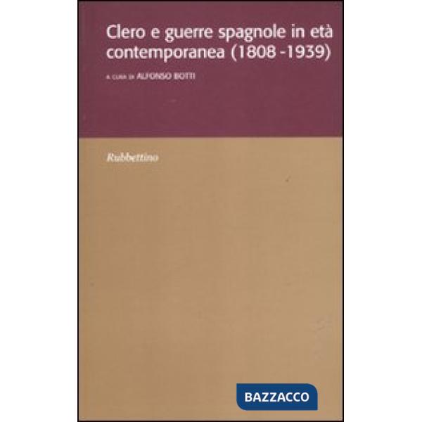 Clero e guerre spagnole in età contemporanea (1808-1939)