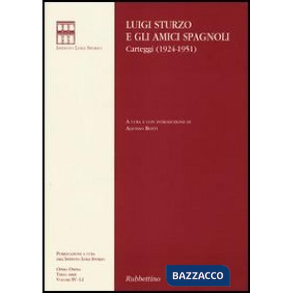 Luigi Sturzo e gli amici spagnoli. Carteggi (1924-1951)