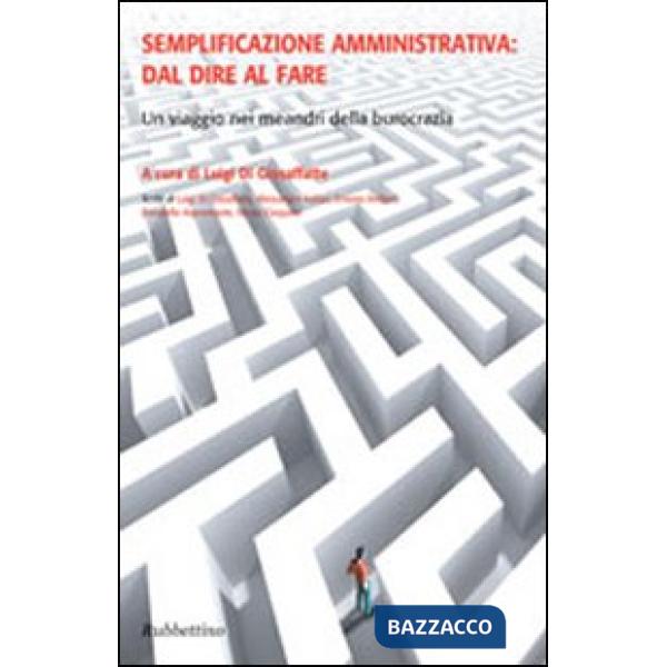 Semplificazione amministrativa: dal dire al fare