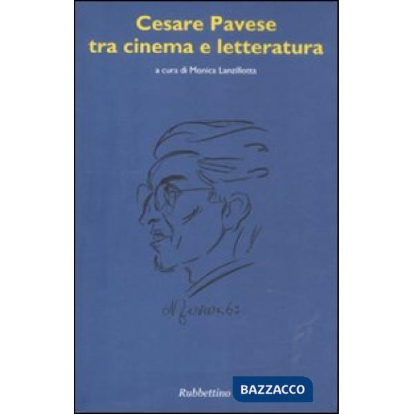 Cesare Pavese tra cinema e letteratura