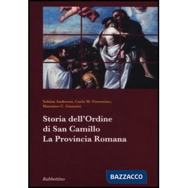 Storia dell'ordine di san Camillo. La Provincia Romana