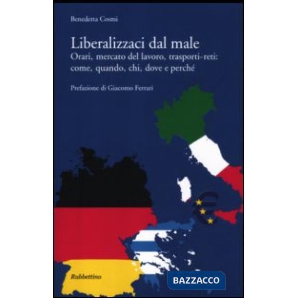 Liberalizzaci dal male. Orari, mercato del lavoro, trasporti-reti: come, quando,