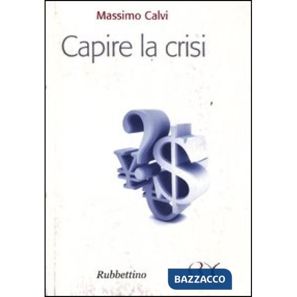 Capire la crisi