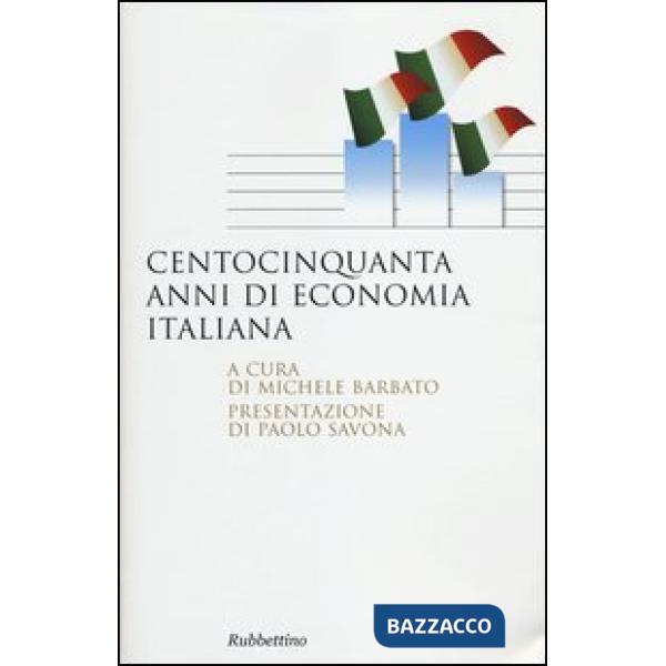 Centocinquanta anni di economia italiana
