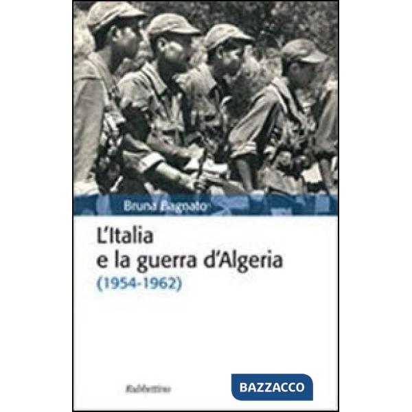 Italia e la guerra d'Algeria (1954-1962) (L')