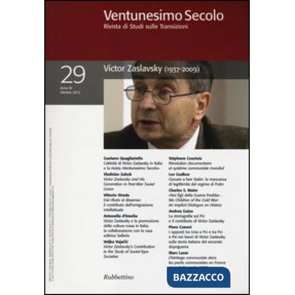 Ventunesimo secolo. Rivista di studi sulle transizioni. Ediz. multilingue. Vol. 29: Victor Zaslavsky (1937-2009)