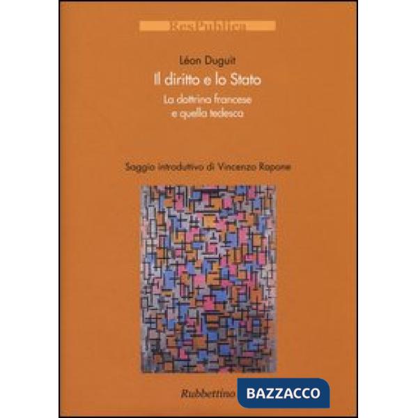 Diritto e lo Stato. La dottrina francese e quella tedesca (Il)