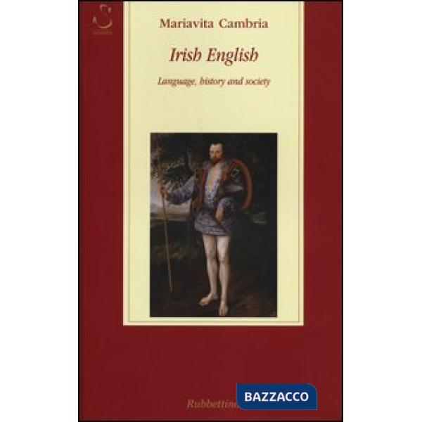 Irish english. Language, history and society