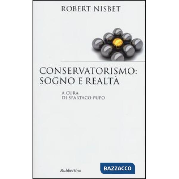 Conservatorismo: sogno e realtà