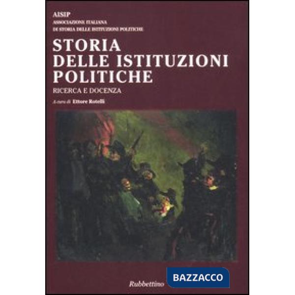 Storia delle istituzioni politiche. Ricerca e docenza