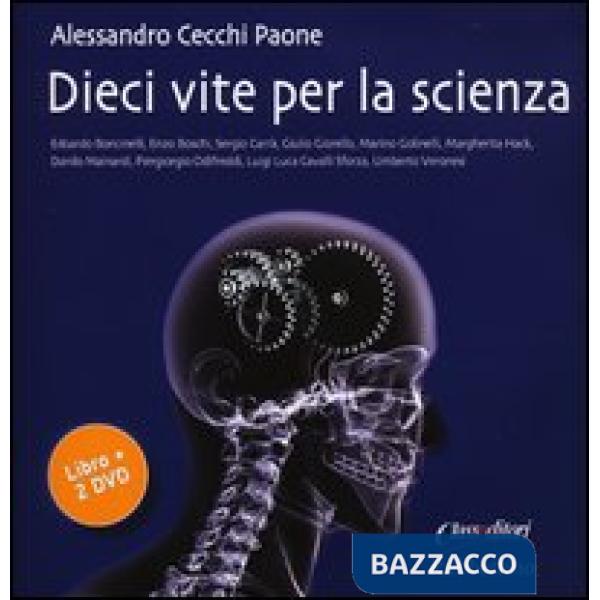 Dieci vite per la scienza. Con 2 DVD