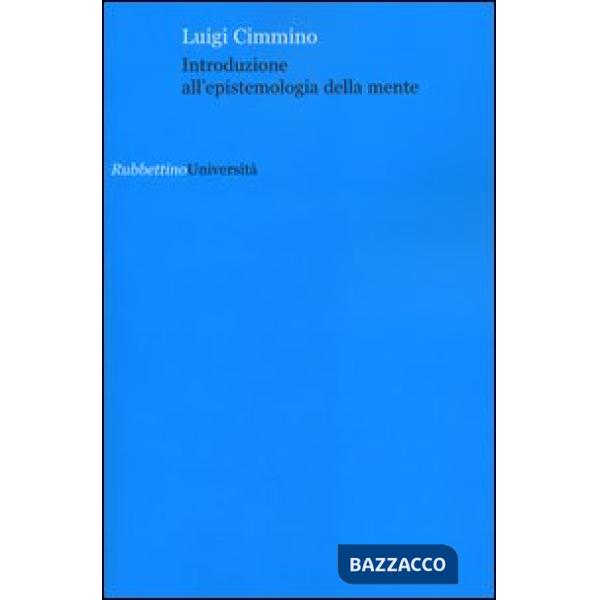 Introduzione all'epistemologia della mente