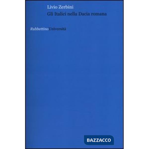 Italici nella dacia romana (Gli)