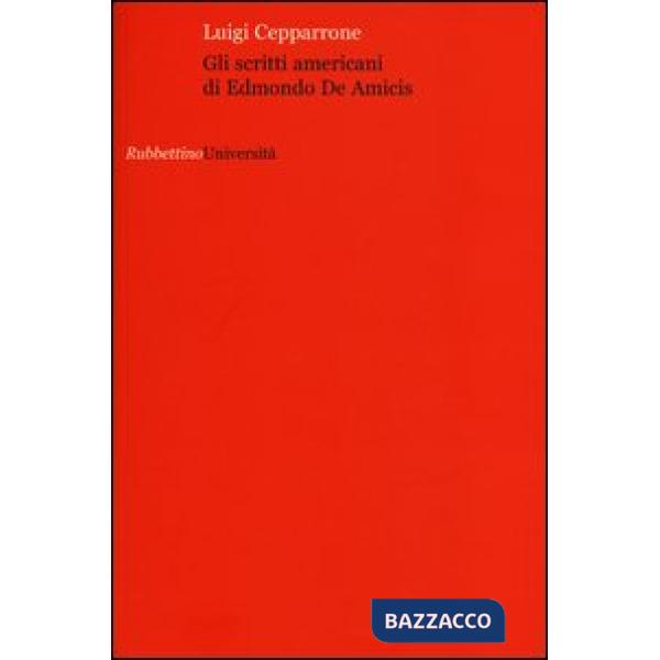 Scritti americani di Edmondo De Amicis (Gli)