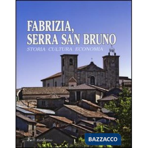 Fabrizia, Serra San Bruno. Storia, cultura, economia