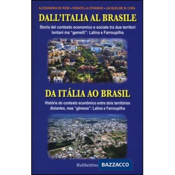 Dall'Italia al Brasile. Storia del contesto economico e sociale tra due territor