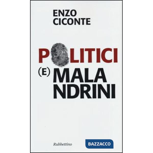 Politici (e) malandrini