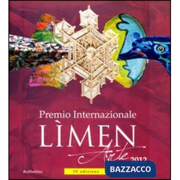 Premio internazionale Lìmen arte 2012. Catalogo della mostra (Vibo Valentia, 15 