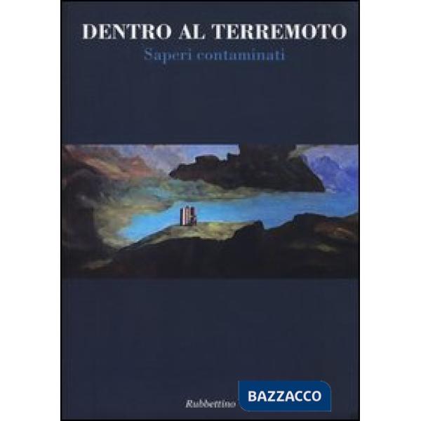 Dentro al terremoto. Saperi contaminati