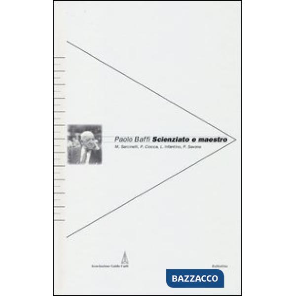 Paolo Baffi. Scienzato e maestro
