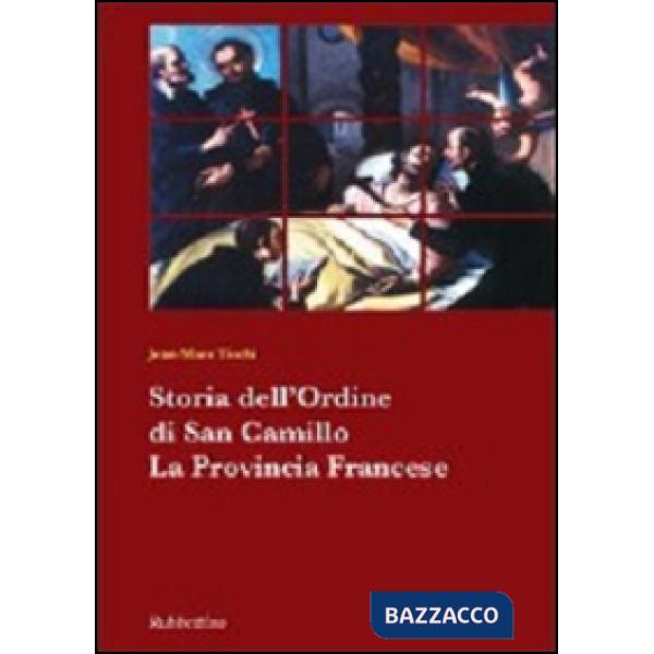 Storia dell'ordine di San Camillo. La provincia francese