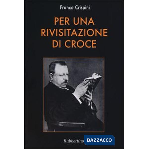 Per una rivisitazione di Croce