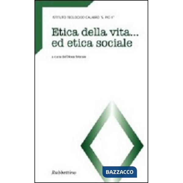 Etica della vita ed etica sociale