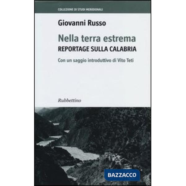 Nella terra estrema. Reportage sulla Calabria
