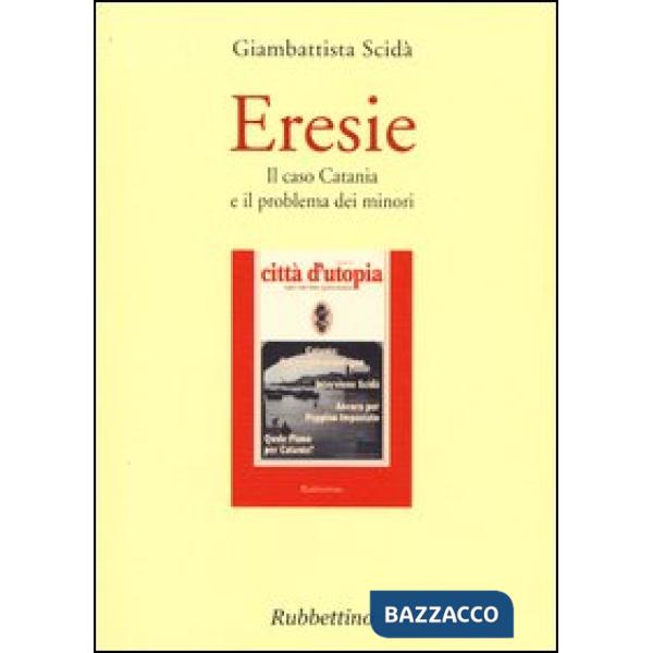Eresie. Il caso Catania e il problema dei minori