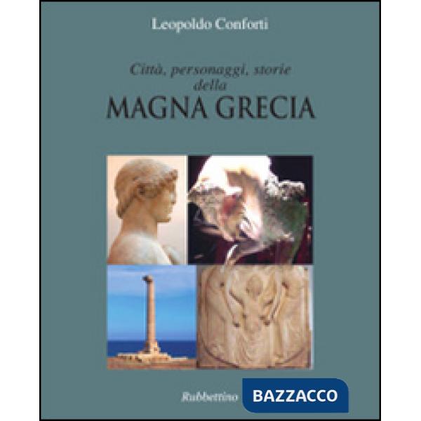 Città, personaggi, storie della Magna Grecia