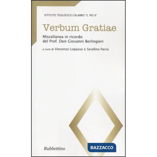 Verbum gratiae. Miscellanea in ricordo del prof. don Giovanni Berlingieri