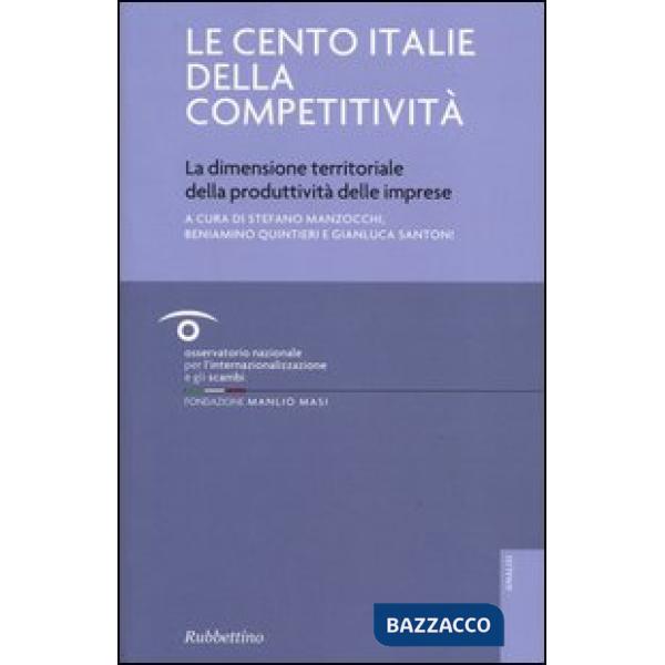 Cento Italie della competitività. La dimensione territoriale della produttività 