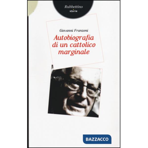 Autobiografia di un cattolico marginale