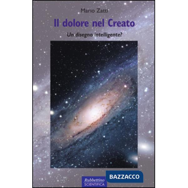 Dolore nel creato. Un disegno intelligente? (Il)