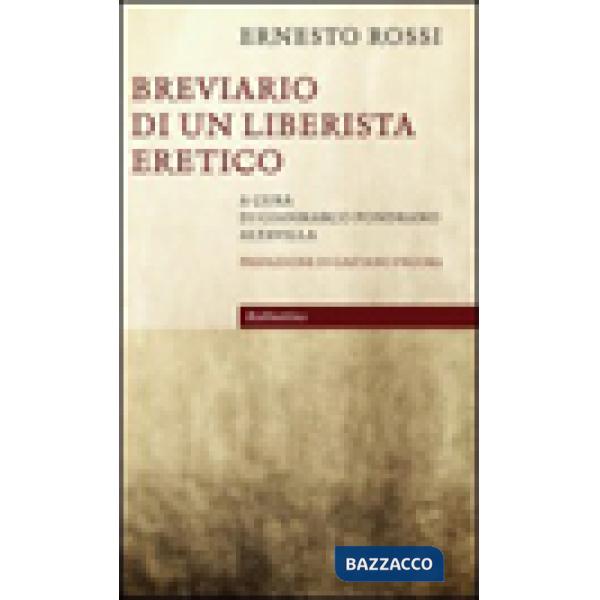 Breviario di un liberista eretico